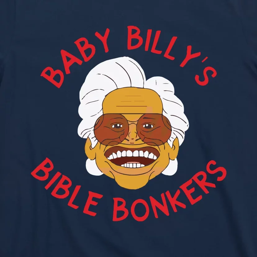 Baby Billys Bible Bonkers T-Shirt