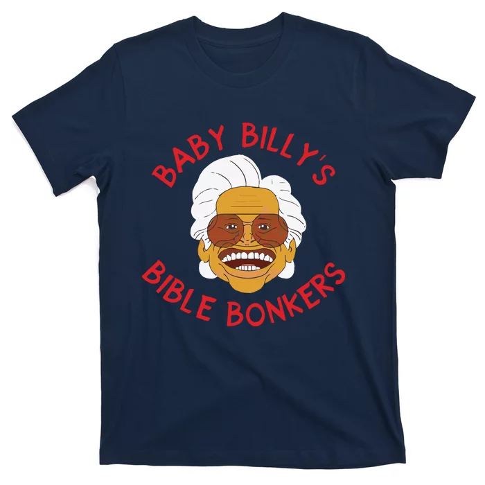 Baby Billys Bible Bonkers T-Shirt