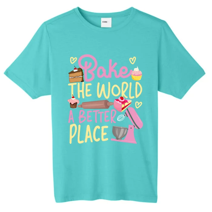 Bake Baking Beater Bake The World A Better Place Funny Gift ChromaSoft Performance T-Shirt