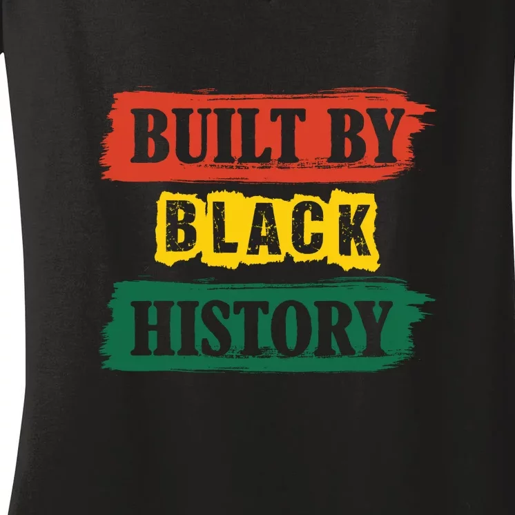 Built By Black History BHM African Pride Month Women Women's V-Neck T-Shirt