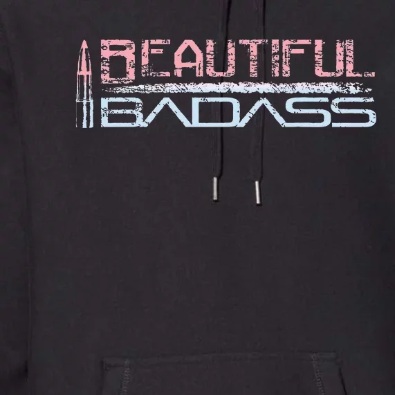 Beautiful Badass Premium Hoodie