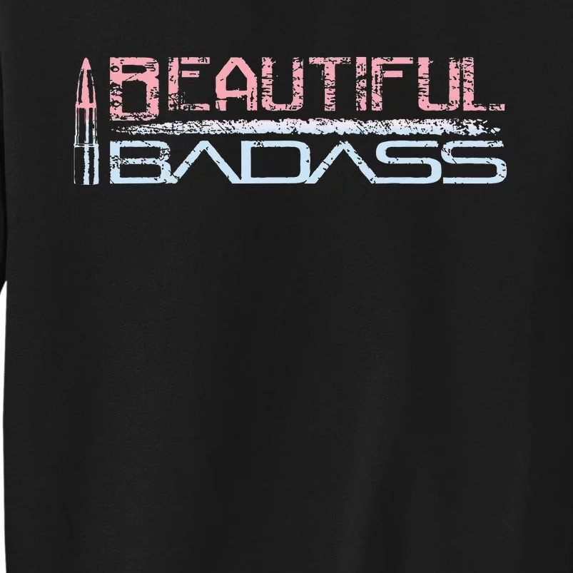 Beautiful Badass Tall Sweatshirt