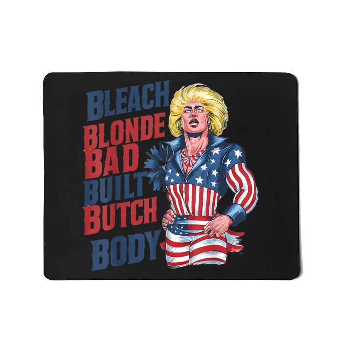 Bleach Blonde Bad Built Butch Body Funny Sarcastic Mousepad