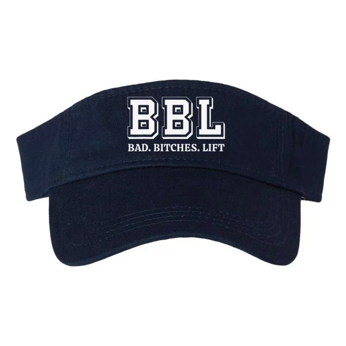 Bbl Bad Bitches Lift Funny Lifting Weight Workout Fitness Valucap Bio-Washed Visor