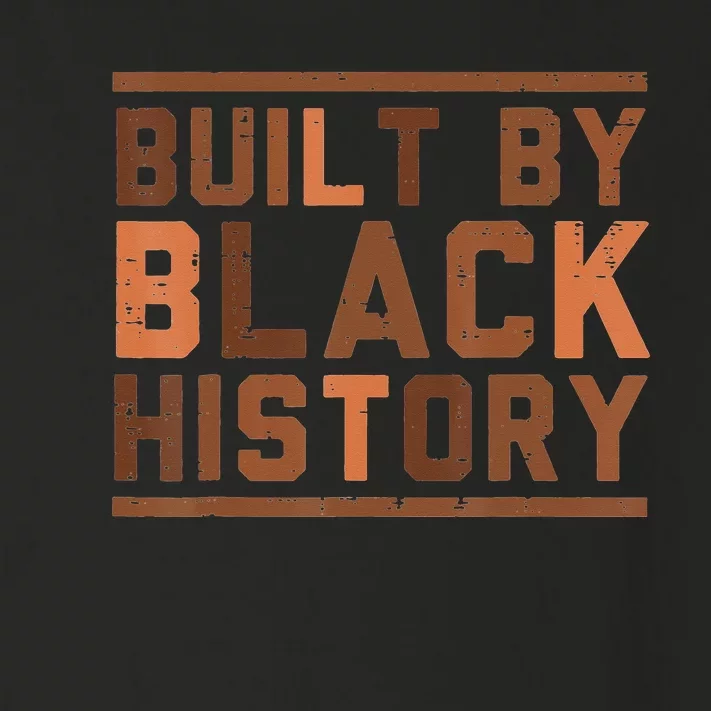 Built By Black History BHM African Pride Month Toddler Long Sleeve Shirt