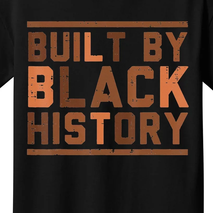 Built By Black History BHM African Pride Month Kids T-Shirt