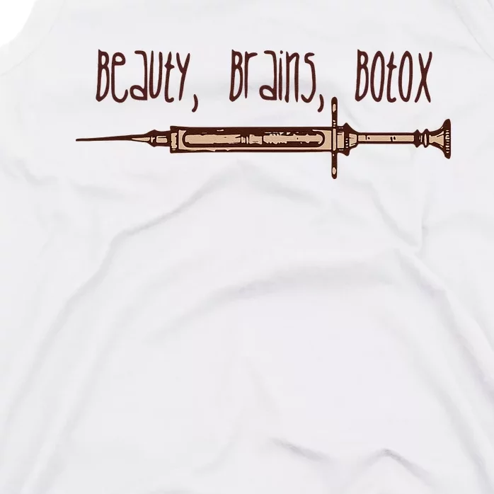 Beauty Brains Botox Aesthetic Nurse Botox Dealer Esthetician Tank Top