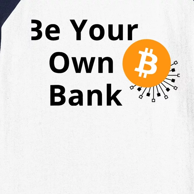 BTC Bitcoin Be Your Own Bank Crypto Baseball Sleeve Shirt