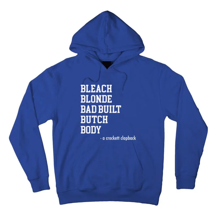 Bleach Blonde Bad Built Botched Body Tall Hoodie