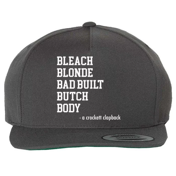 Bleach Blonde Bad Built Botched Body Wool Snapback Cap