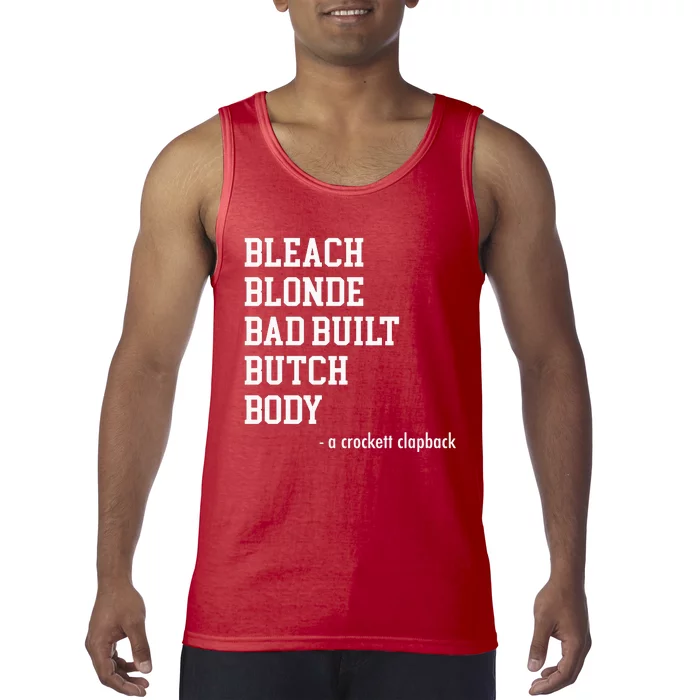 Bleach Blonde Bad Built Botched Body Tank Top