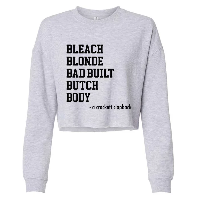 Bleach Blonde Bad Built Botched Body Cropped Pullover Crew