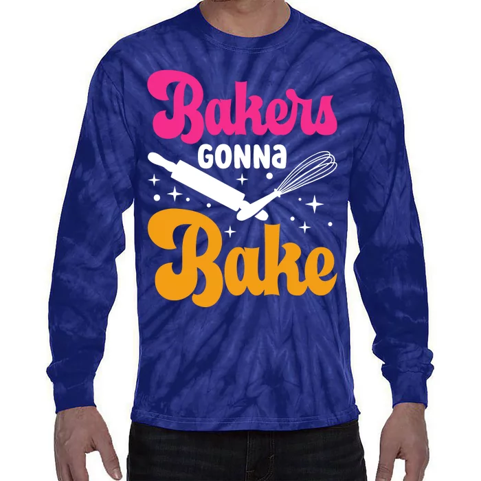 Bake Baking Bakers Gonna Bake Tie-Dye Long Sleeve Shirt