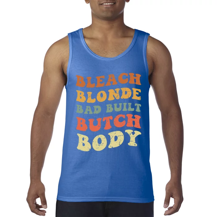 Bleach Blonde Bad Built Butch Body Grunge Retro Funny Gift Tank Top