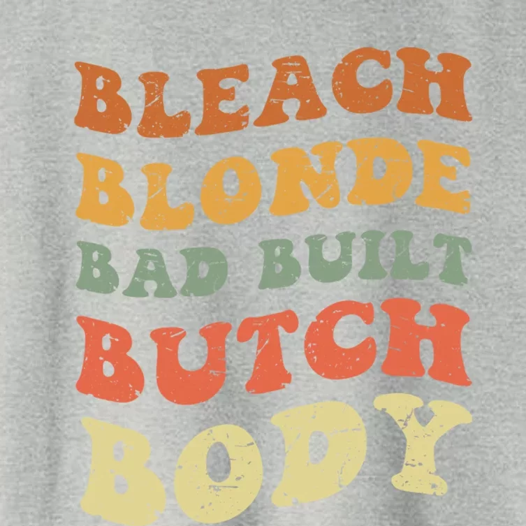 Bleach Blonde Bad Built Butch Body Grunge Retro Funny Gift Women's Crop Top Tee