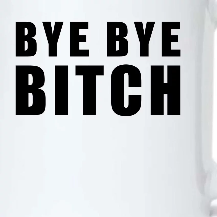 BYE BYE BITCH Funny Wrestling Fan Black Color Changing Mug