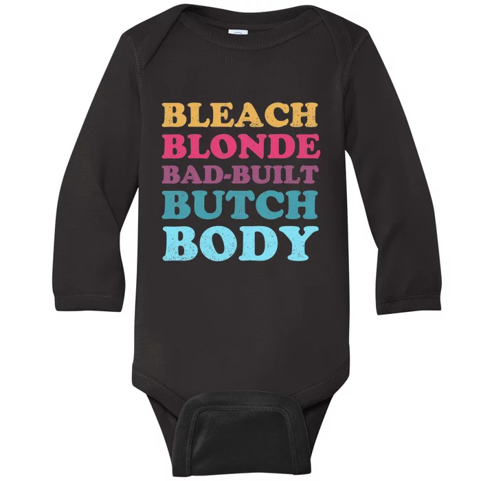 Bleach Blonde Bad Built Butch Body Vintage Look Baby Long Sleeve Bodysuit