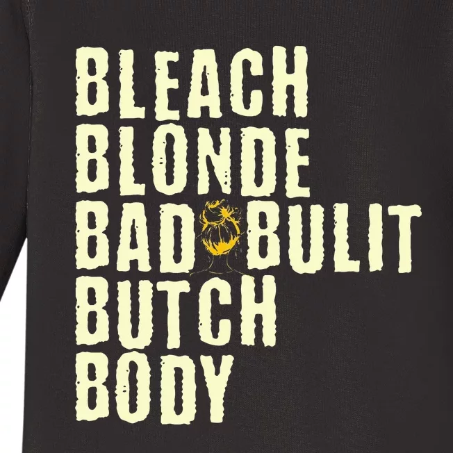 Bleach Blonde Bad Built Butch Body Baby Long Sleeve Bodysuit