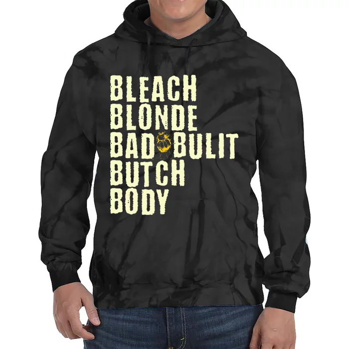 Bleach Blonde Bad Built Butch Body Tie Dye Hoodie