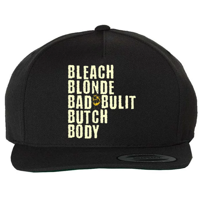 Bleach Blonde Bad Built Butch Body Wool Snapback Cap