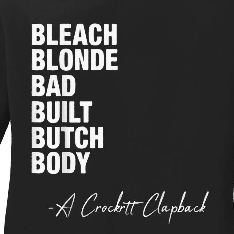 Bleach Blonde Bad Built Butch Body Ladies Long Sleeve Shirt