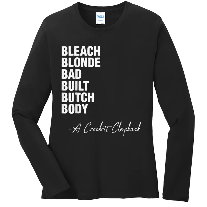 Bleach Blonde Bad Built Butch Body Ladies Long Sleeve Shirt