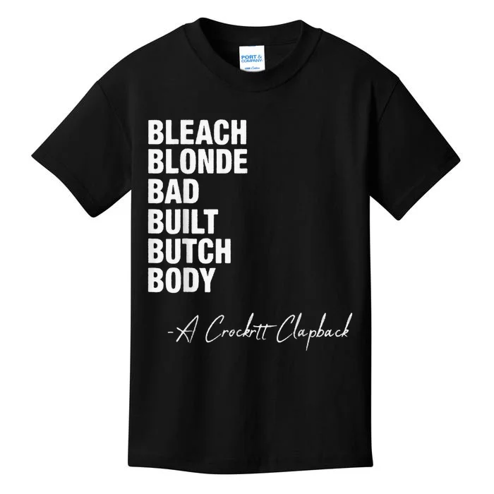 Bleach Blonde Bad Built Butch Body Kids T-Shirt