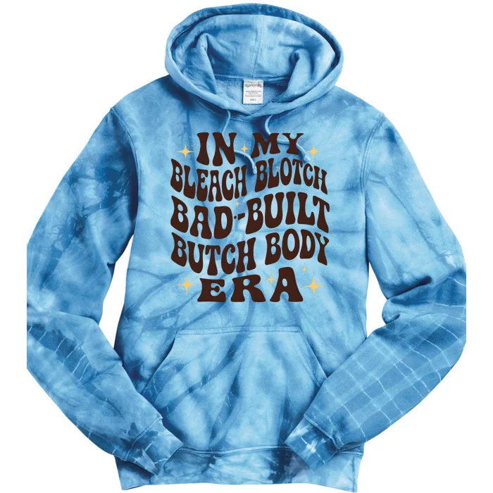 Bleach Blonde Bad Built Butch Body Tie Dye Hoodie