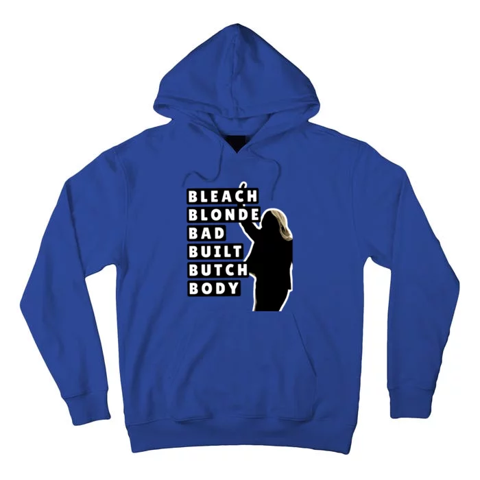 Bleach Blonde Bad Built Butch Body Tall Hoodie