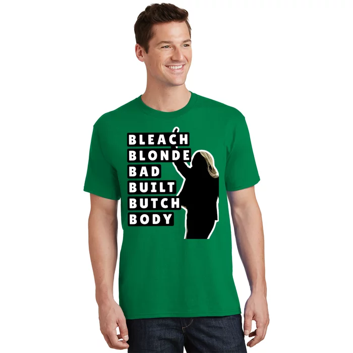 Bleach Blonde Bad Built Butch Body T-Shirt