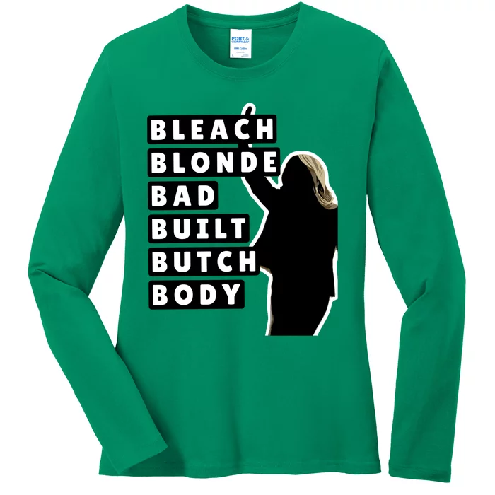 Bleach Blonde Bad Built Butch Body Ladies Long Sleeve Shirt