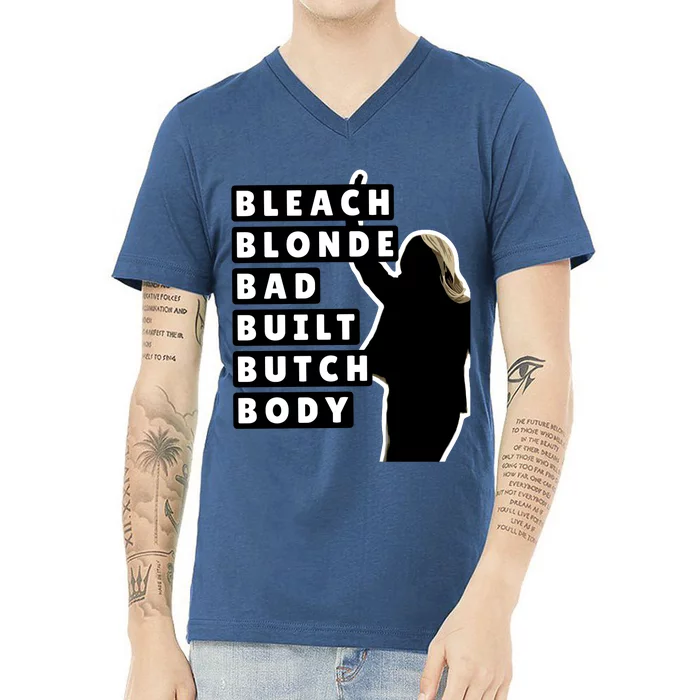 Bleach Blonde Bad Built Butch Body V-Neck T-Shirt