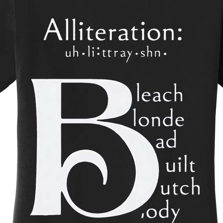 Bleach Blonde Bad Built Butch Body Women's T-Shirt