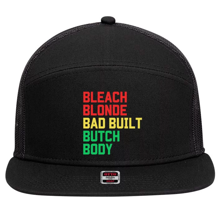 Bleach Blonde Bad Built Butch Body Anti Maga Juneteenth 7 Panel Mesh Trucker Snapback Hat