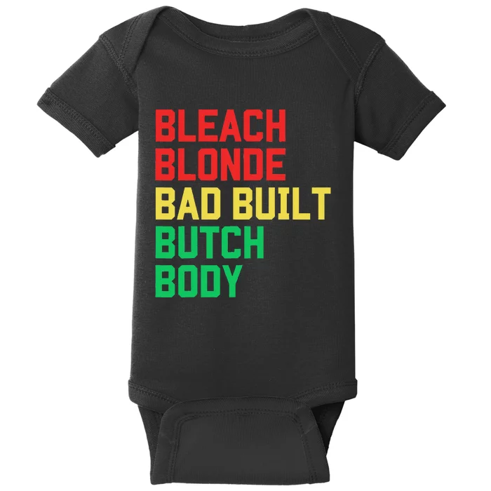 Bleach Blonde Bad Built Butch Body Anti Maga Juneteenth Baby Bodysuit