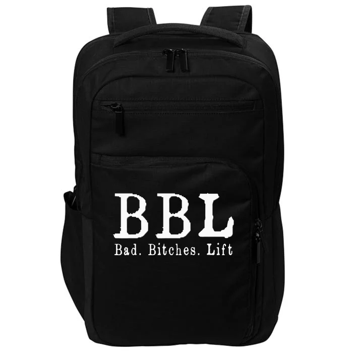 Bbl Bad Bitches Lift Jawn Philadelphia Slan Impact Tech Backpack