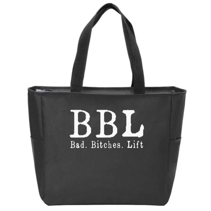 Bbl Bad Bitches Lift Jawn Philadelphia Slan Zip Tote Bag