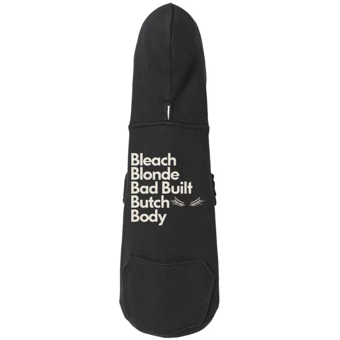 Bleach Blonde Bad Built Butch Body Doggie 3-End Fleece Hoodie