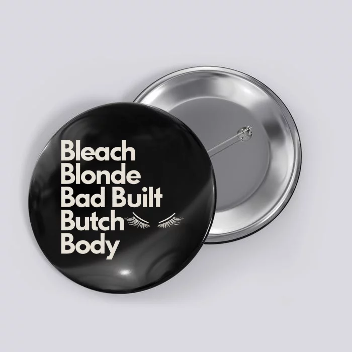 Bleach Blonde Bad Built Butch Body Button