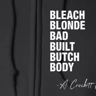 Bleach Blonde Bad Built Butch Body Funny Full Zip Hoodie