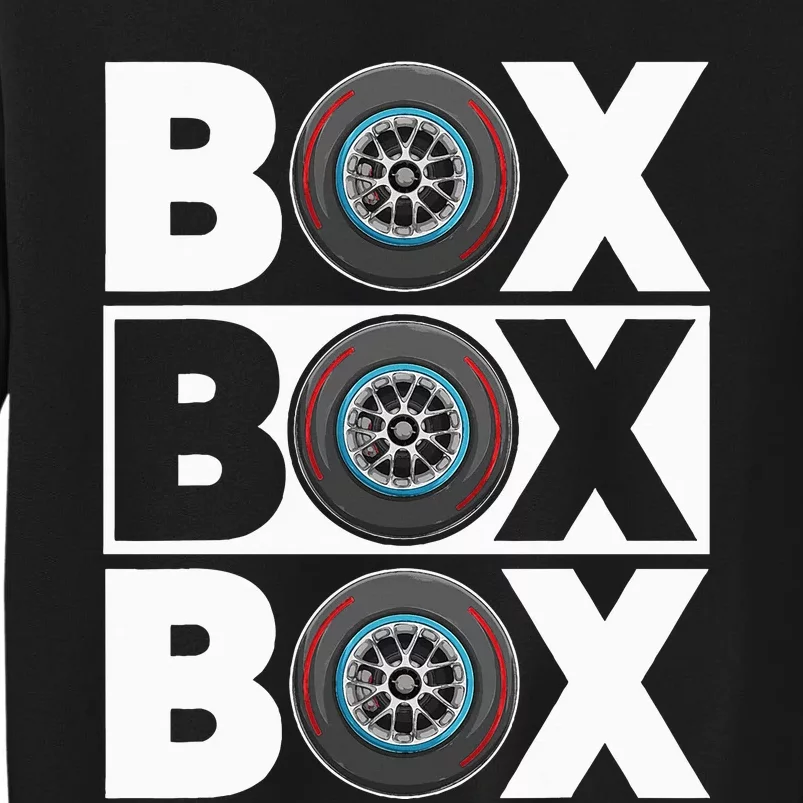 Box Box Box F1 Drag Racing Race Drifting Fast Cars Tall Sweatshirt