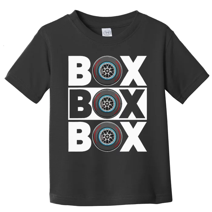 Box Box Box F1 Drag Racing Race Drifting Fast Cars Toddler T-Shirt