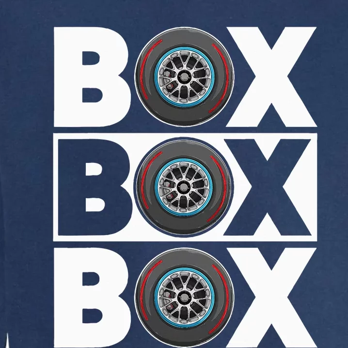 Box Box Box F1 Drag Racing Race Drifting Fast Cars Garment-Dyed Sweatshirt