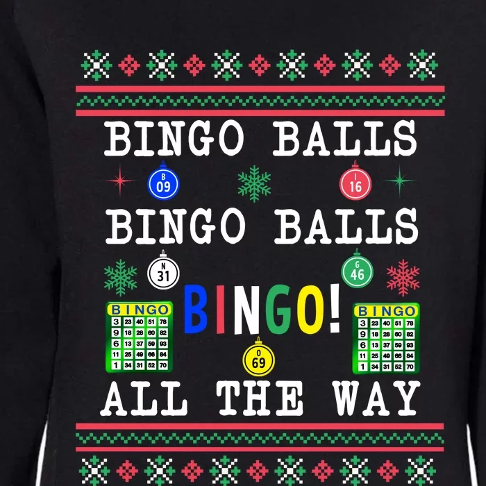 Bingo Balls Bingo All The Way Ugly Xmas Womens California Wash Sweatshirt