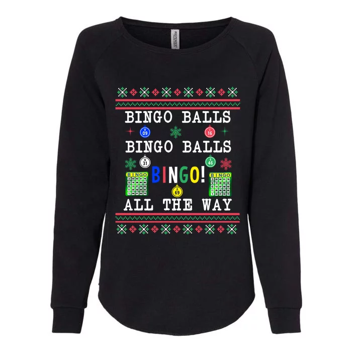 Bingo Balls Bingo All The Way Ugly Xmas Womens California Wash Sweatshirt