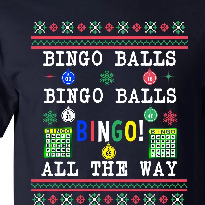 Bingo Balls Bingo All The Way Ugly Xmas Tall T-Shirt