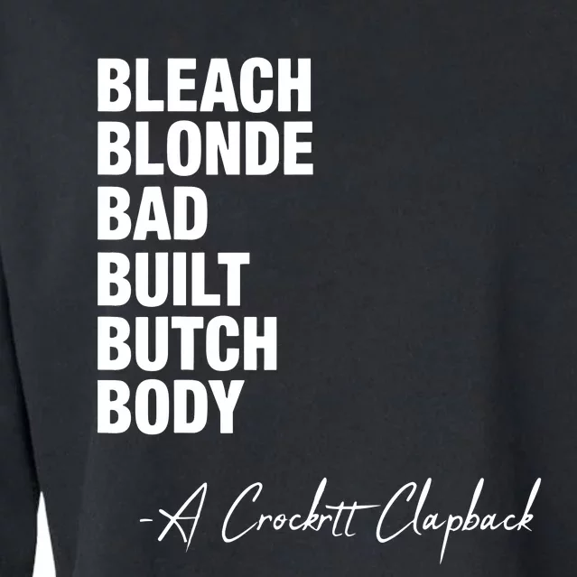 Bleach Blonde Bad Built Butch Body Cropped Pullover Crew