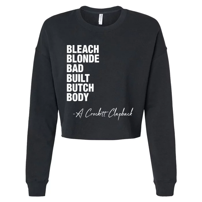 Bleach Blonde Bad Built Butch Body Cropped Pullover Crew