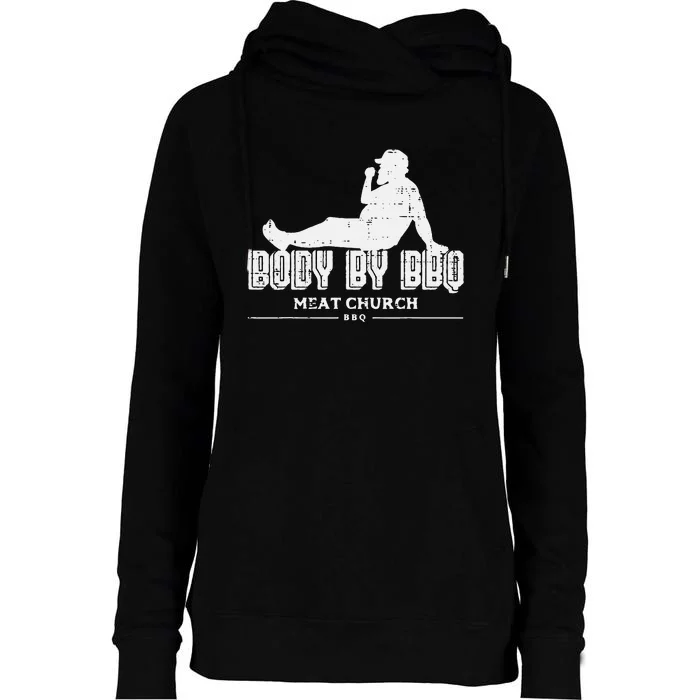 Body By Bbq Funny Barbecue Grill Meat Lover Womens Funnel Neck Pullover Hood