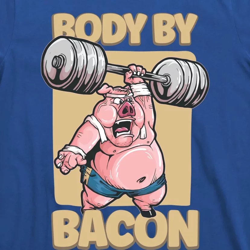 Body By Bacon Keto Diet Pork Workout Pig Exercise Gift T-Shirt